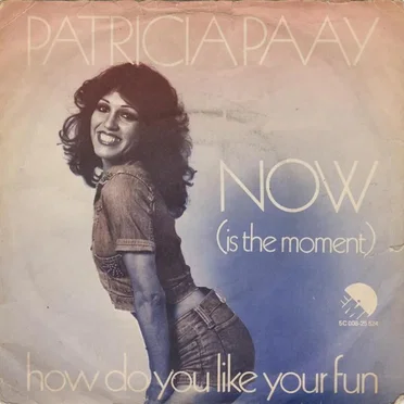 Now (Is the Moment) / How Do You Like Your Fun