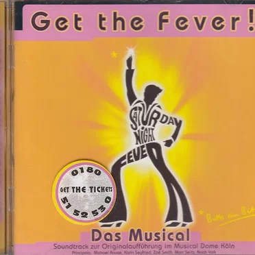 Saturday Night Fever: Soundtrack zur Originalaufführung im Musical Dome Köln by Various Artists - album cover