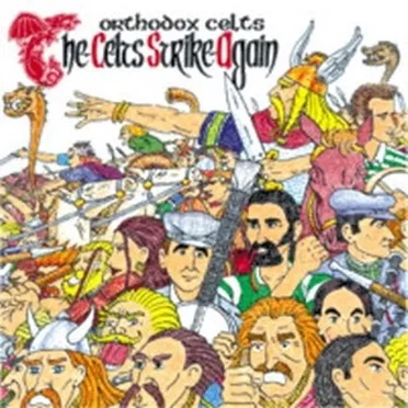 The Celts Strike Again by Orthodox Celts - album cover