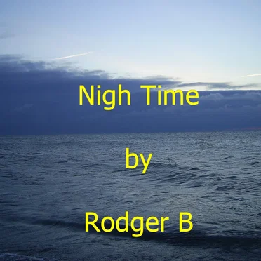 Nigh Time by Rodger B - album cover