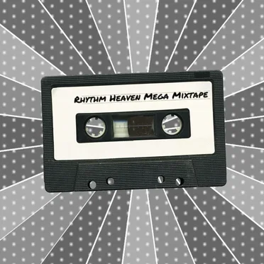 Rhythm Heaven Megamixtape
