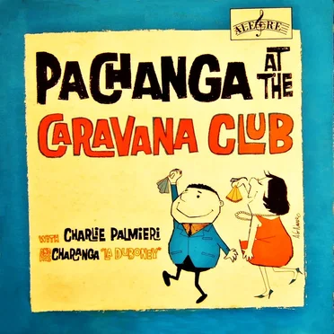 Pachanga at the Caravana Club