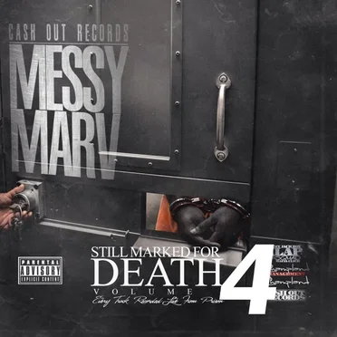 Still Marked for Death, Vol. 4 by Messy Marv - album cover