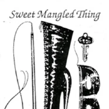 Sweet Mangled Thing