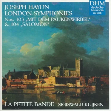 London Symphonies nos. 103 "Mit dem Paukenwirbel" & 104 "Salomon"