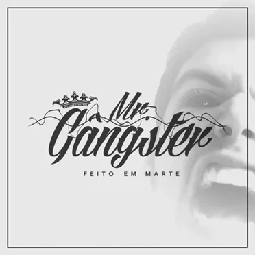 Feito em Marte by Mr. Gângster - album cover