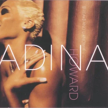 (Freak) And U Know It by Adina Howard - album cover