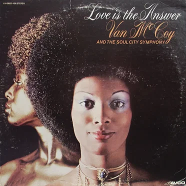 Love Is the Answer by Van McCoy & The Soul City Symphony - album cover