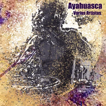 Ayahuasca by Various Artists - album cover