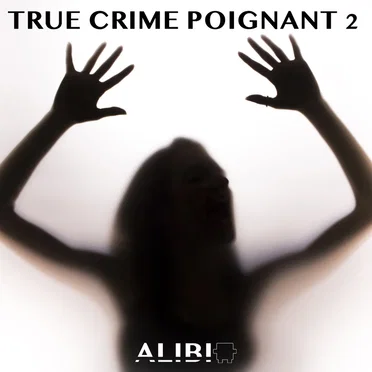 True Crime Poignant, Vol. 2