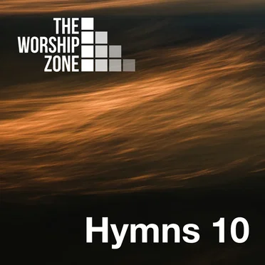Hymns 10 by The Worship Zone - album cover