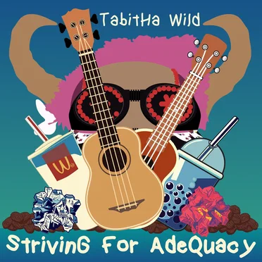 Striving For Adequacy by Tabitha Wild - album cover
