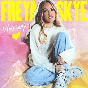 Who Says by Freya Skye - album cover