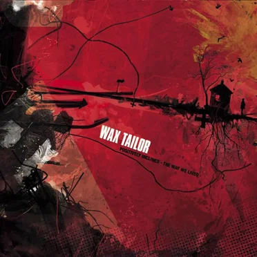 Positively Inclined / The Way We Lived