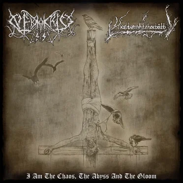 I Am the Chaos, the Abyss and the Gloom