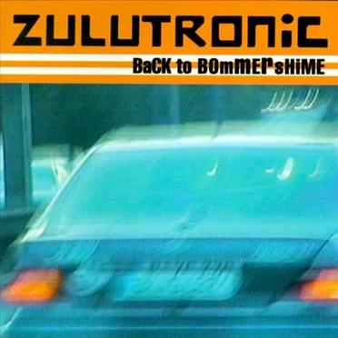 Back to Bommershime by Zulutronic - album cover
