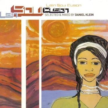 Latin Soul Fusion by Daniel Klein - album cover
