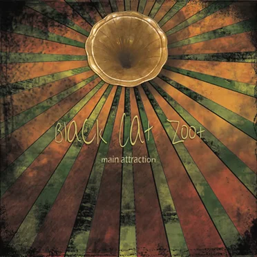 Main Attraction by Black Cat Zoot - album cover