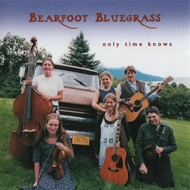 Only Time Knows by Bearfoot Bluegrass - album cover