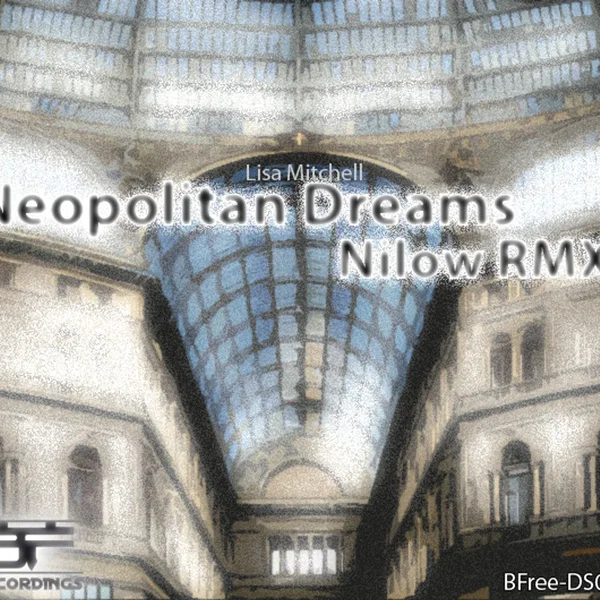 Neopolitan Dreams (Nilow rmx)