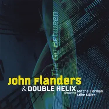 The Go Between by John Flanders & Double Helix - album cover
