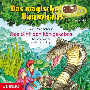 Das magische Baumhaus, Folge 43: Das Gift der Königskobra by Mary Pope Osborne - album cover