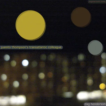 Juanito Thompson's Transatlantic Colleague by Juanito Thompson - album cover