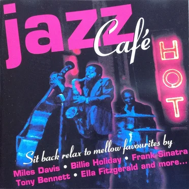 Jazz Café (Relax to Mellow Favourites) by Various Artists - album cover
