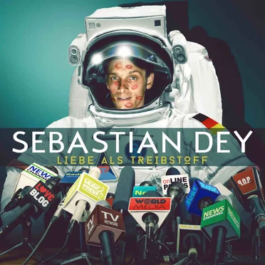 Liebe als Treibstoff by Sebastian Dey - album cover