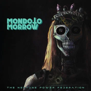 Mondo Tomorrow by The Neptune Power Federation - album cover