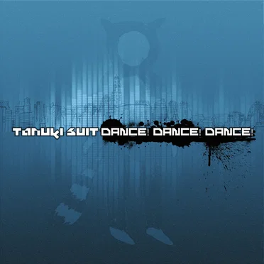 Dance! Dance! Dance!