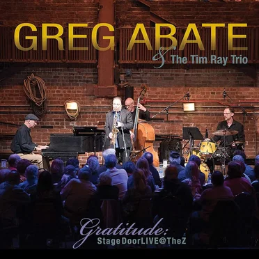 Gratitude: Stage Door Live @ the Z by Greg Abate - album cover