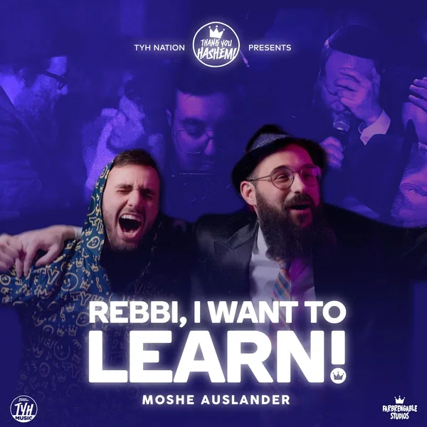 Rebbe, I Want to Learn