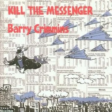 Kill The Messenger by Barry Crimmins - album cover