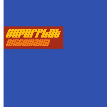 Discomania by S U P E R F L A T スーパーフラット - album cover