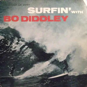 Surfin' With Bo Diddley