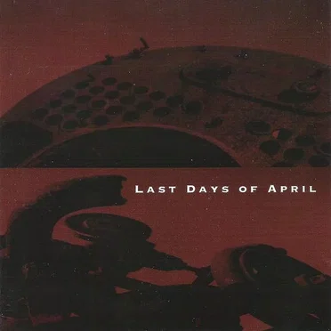 The Last Days of April