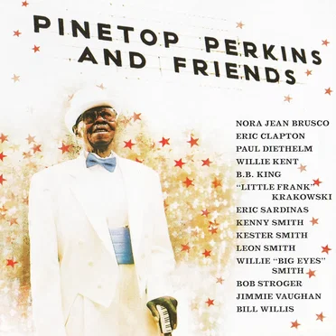 Pinetop Perkins and Friends