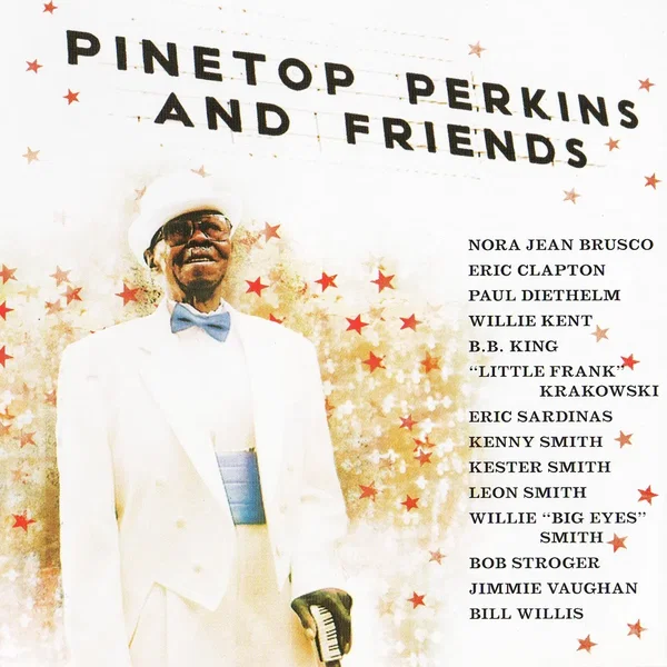 Pinetop Perkins and Friends
