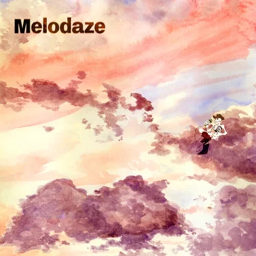 Melodaze by Meldrop - album cover