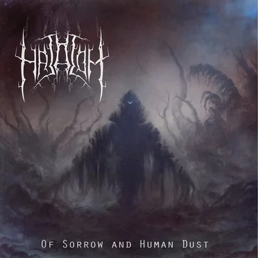Of Sorrow and Human Dust by Hatalom - album cover