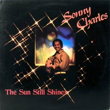 The Sun Still Shines by Sonny Charles - album cover