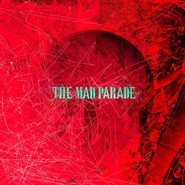 THE MAD PARADE
