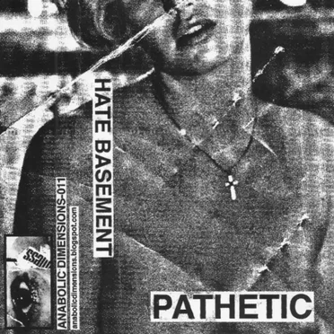 Pathetic by Hate Basement - album cover