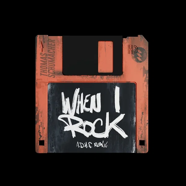 When I Rock (A.D.H.S. Remix)