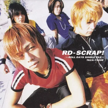 RD-SCRAP! ~ROLL DAYS SINGLE FILE~ by ROLL DAYS - album cover