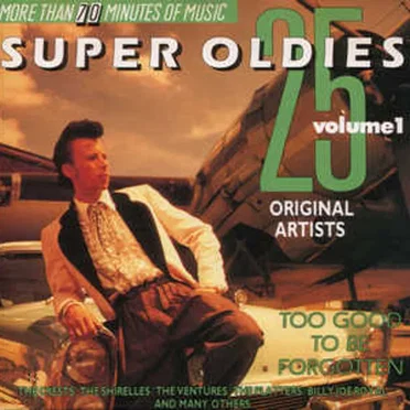 100 Super Oldies: Too Good to Be Forgotten by Various Artists - album cover