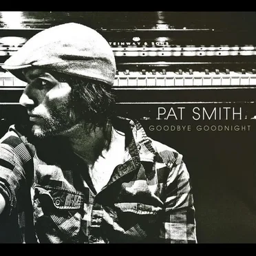 Goodbye Goodnight by Pat Smith - album cover
