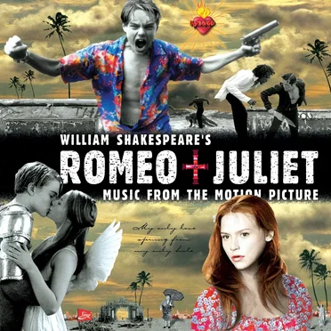 William Shakespeare’s Romeo + Juliet: Music From the Motion Picture by Various Artists - album cover