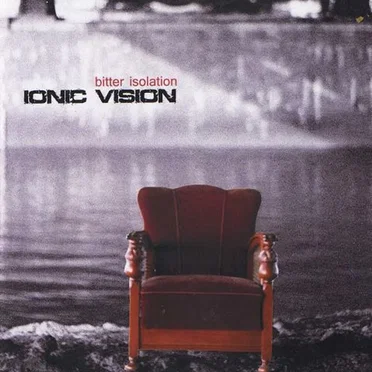 Bitter Isolation by Ionic Vision - album cover